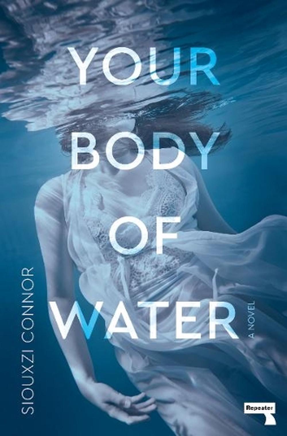 Your Body of Water by Siouxzi Connor - ISBN: 9781915672858