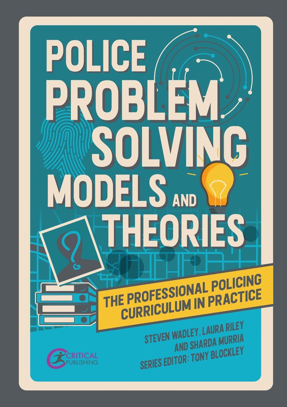 Police Problem Solving Models and Theories, 9781915713278