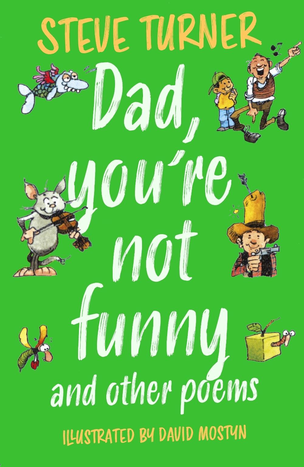 Dad, You're Not Funny and other Poems, 9781915748119