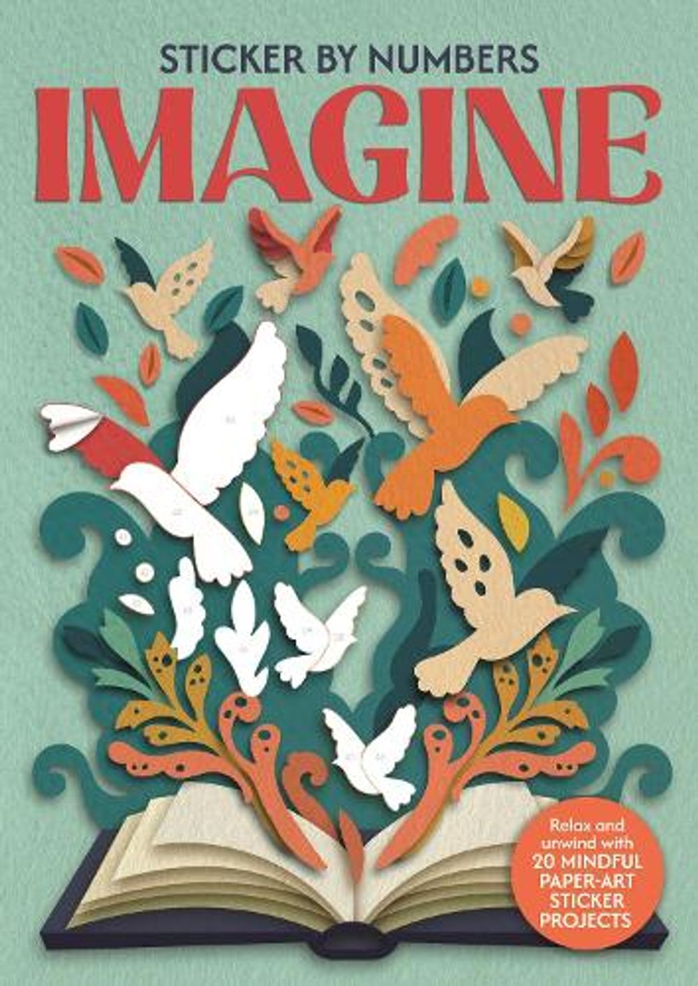 Sticker by Numbers: Imagine by Kate Wilson - ISBN: 9781915751768