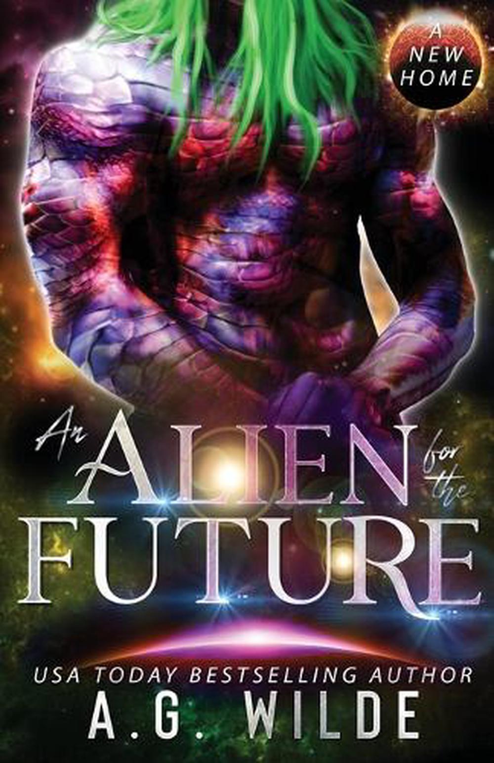 An Alien for the Future by A.G. Wilde - ISBN: 9781915772091