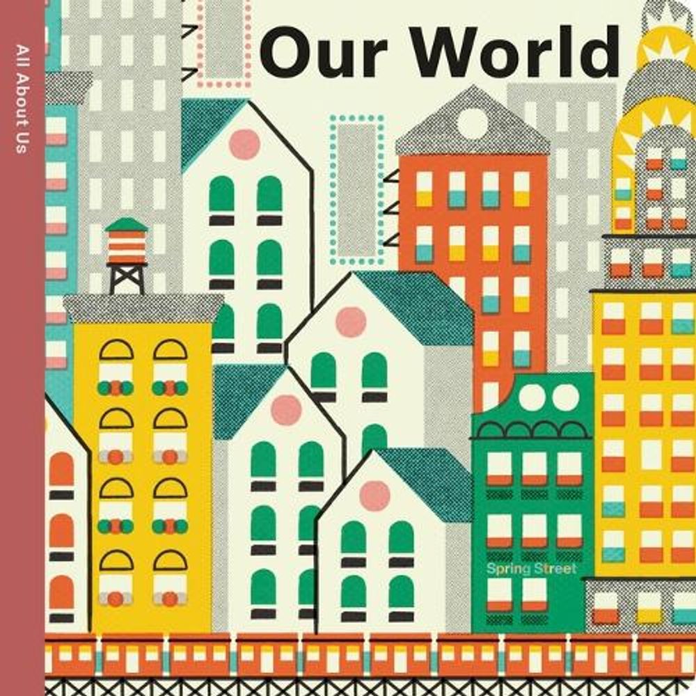 Spring Street All About Us: Our World by Boxer Books - ISBN: 9781915801586