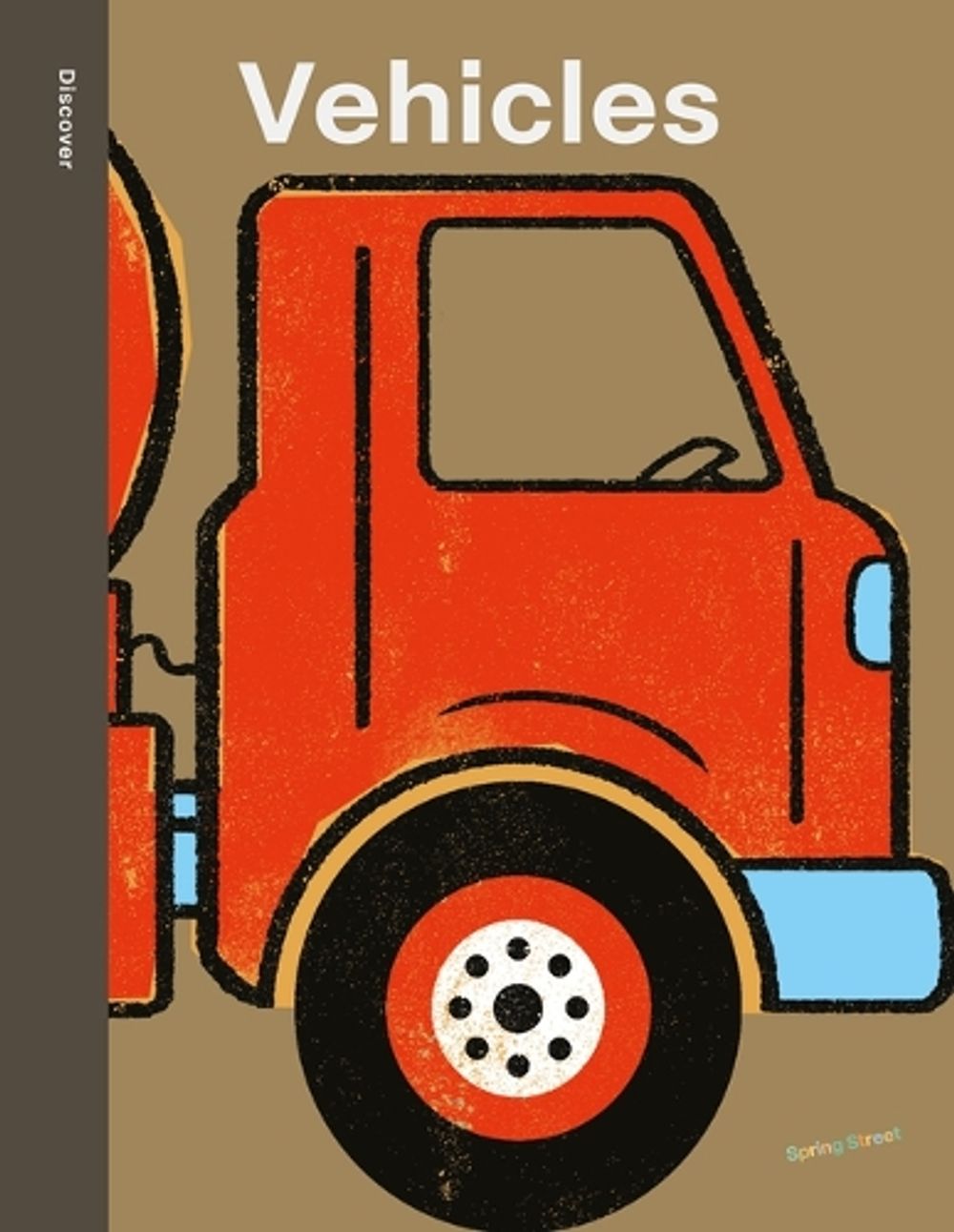 Spring Street Discover: Vehicles by Boxer Books - ISBN: 9781915801630
