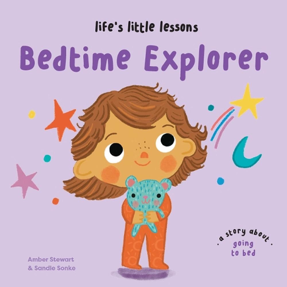 Life s Little Lessons: Bedtime Explorer by Amber Stewart - ISBN: 9781915801739