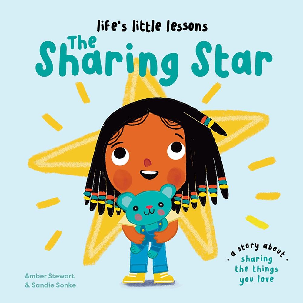 Life’s Little Lessons: The Sharing Star by Amber Stewart - ISBN: 9781915801746