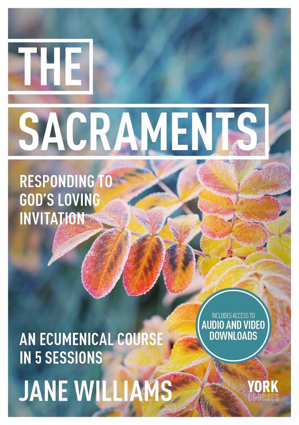 The Sacraments: Responding to God's Loving Invitation, 9781915843470