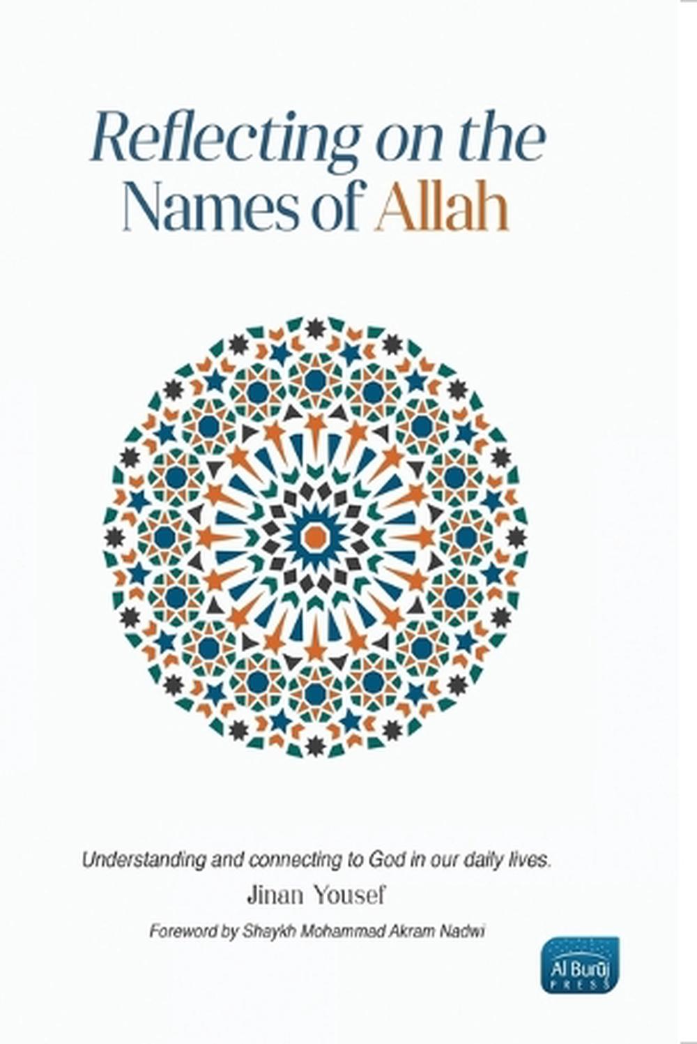 Reflecting on the Names of Allah by Dr Jinan Yousef - ISBN: 9781915851017
