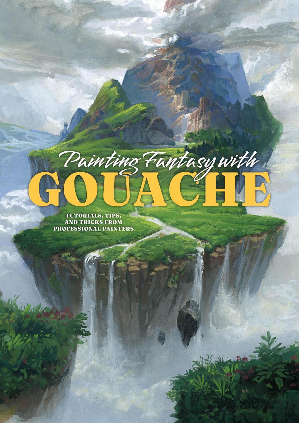 Painting Fantasy with Gouache, 9781915992161