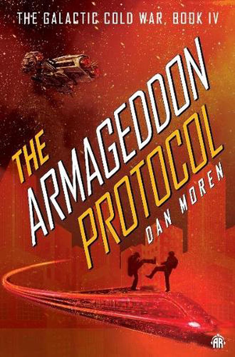 The Armageddon Protocol by Dan Moren - ISBN: 9781915998002