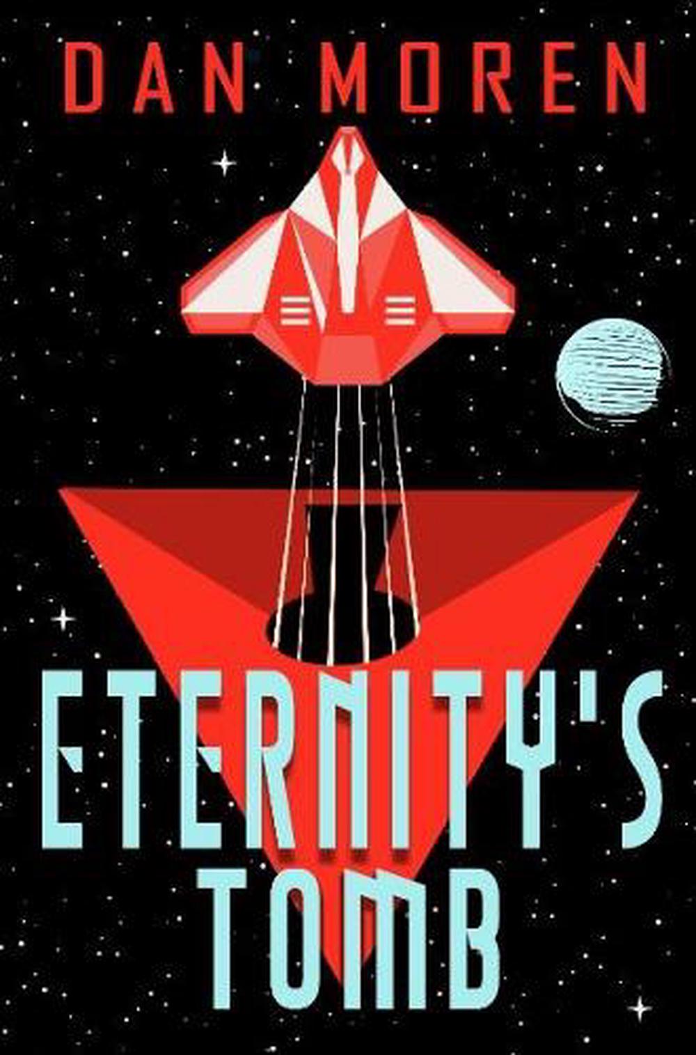 Eternity's Tomb by Dan Moren - ISBN: 9781915998026