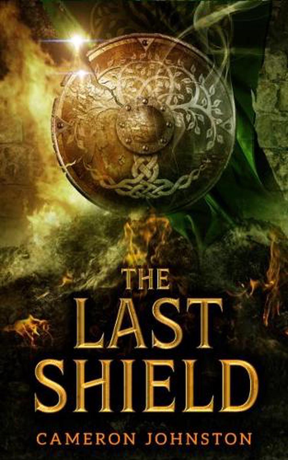 The Last Shield by Cameron Johnston - ISBN: 9781915998033