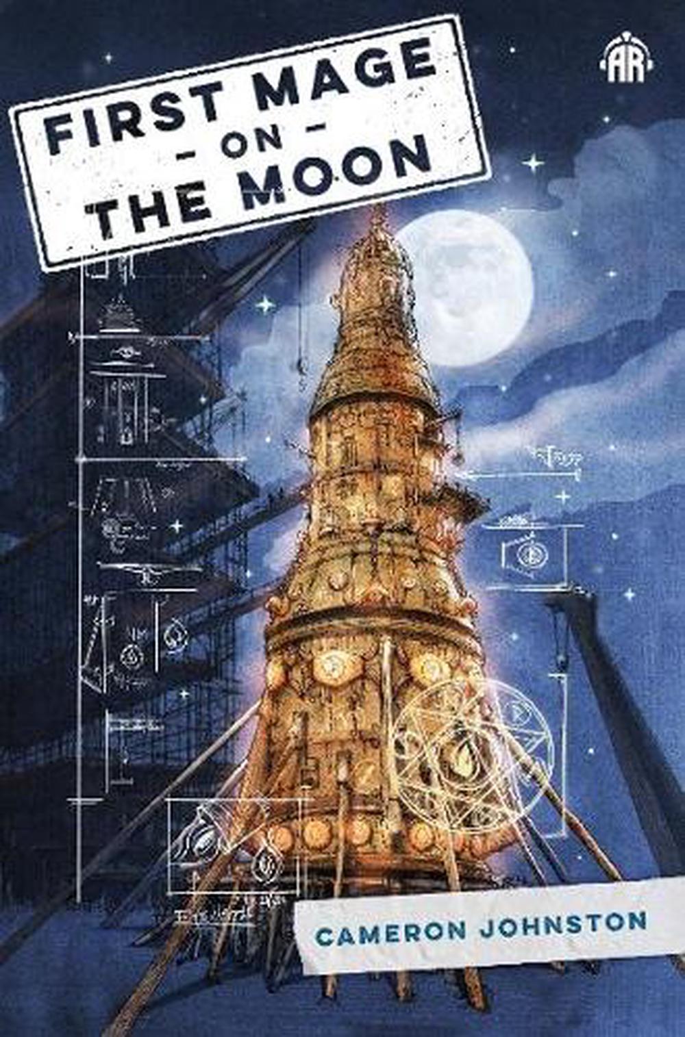 First Mage on the Moon by Cameron Johnston - ISBN: 9781915998064