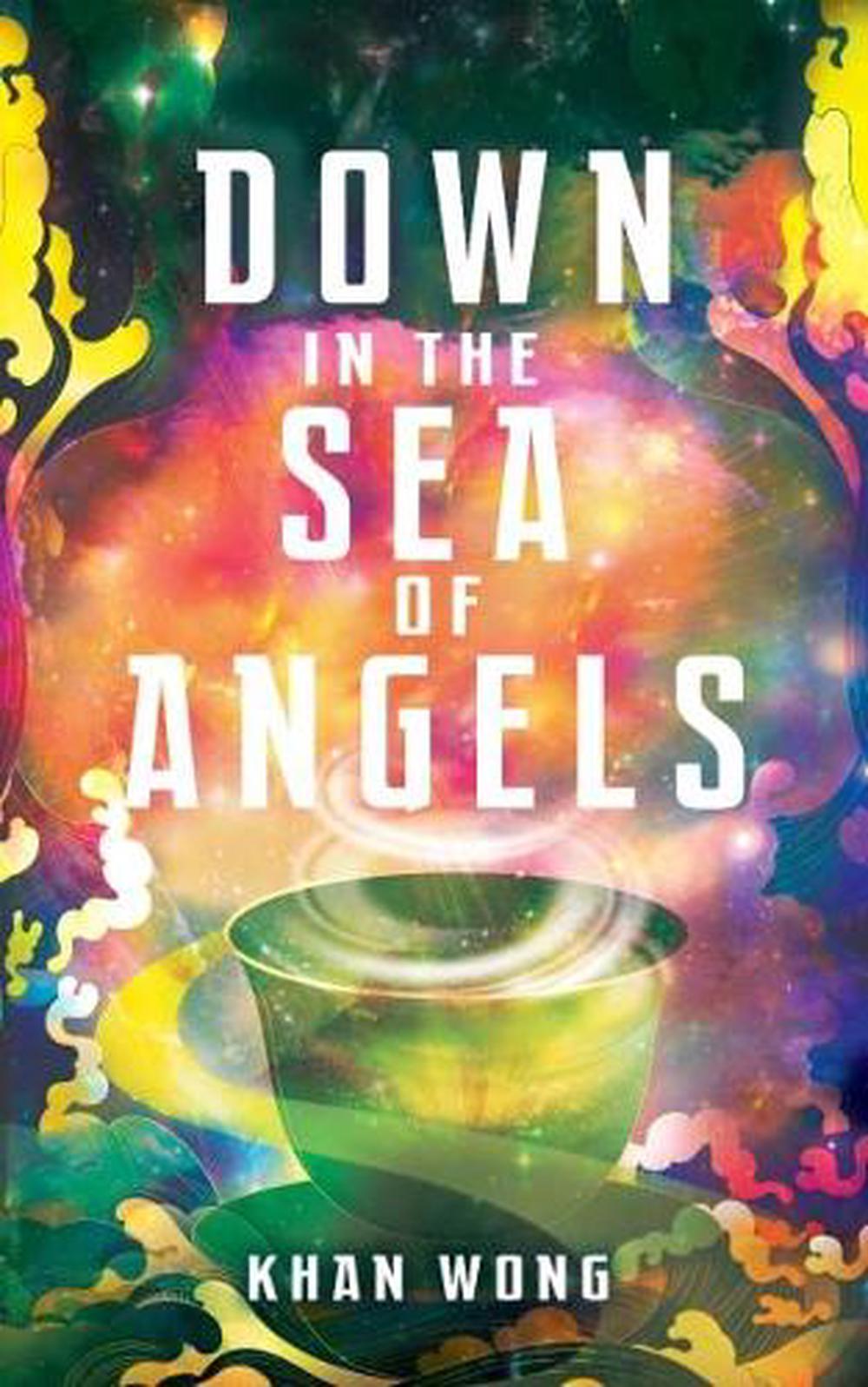 Down in the Sea of Angels by Khan Wong - ISBN: 9781915998361