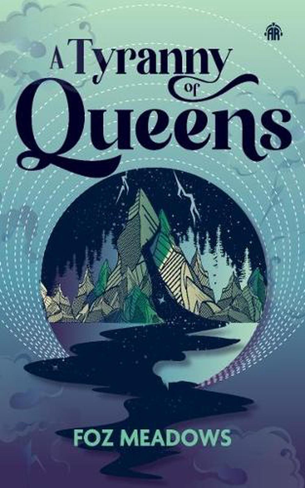 A Tyranny of Queens by Foz Meadows - ISBN: 9781915998897