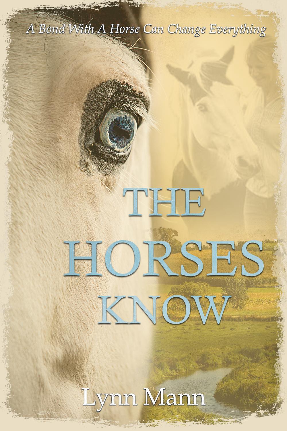The Horses Know by Lynn Mann - ISBN: 9781916172104