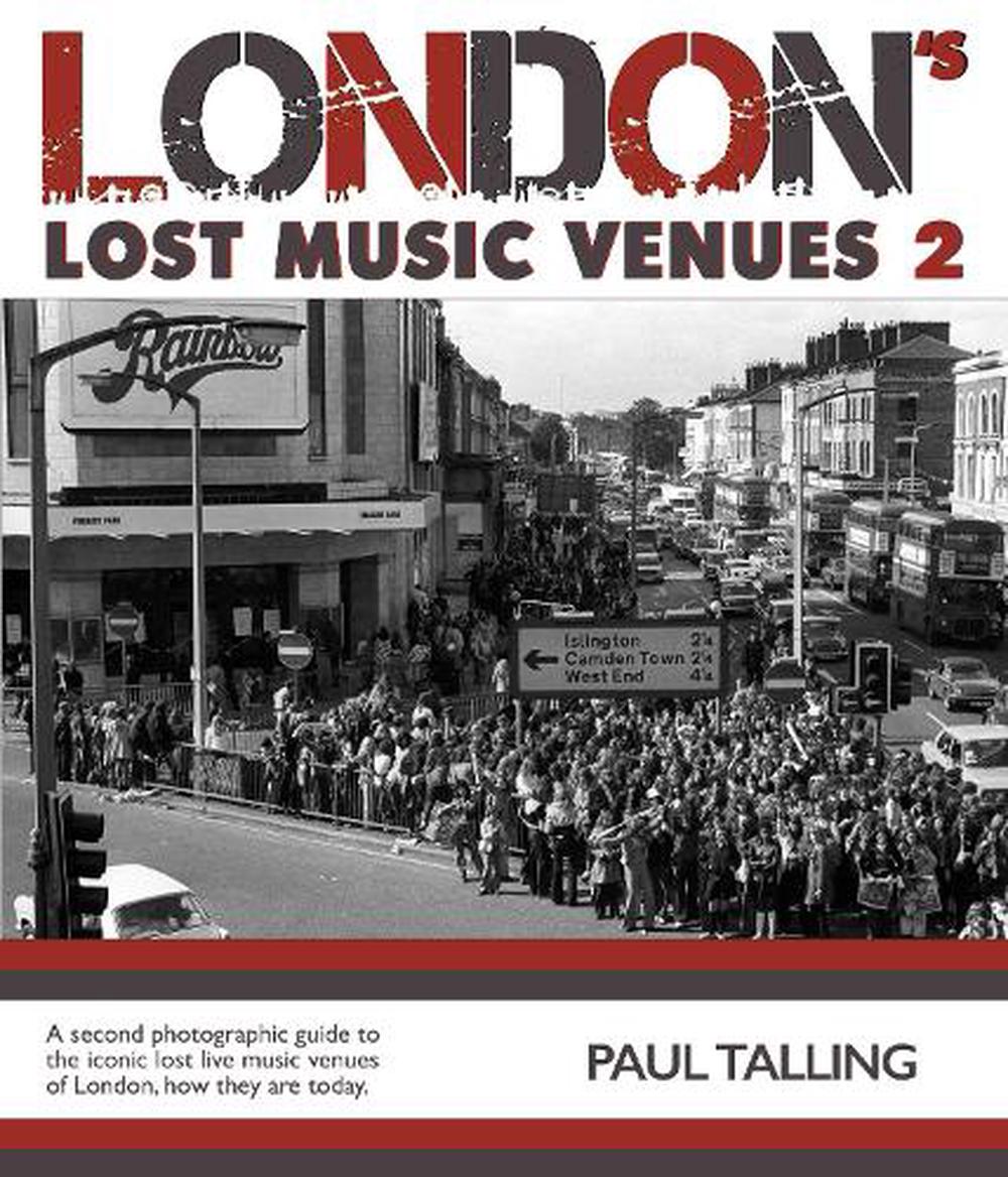 london-s-lost-music-venue-2-by-paul-talling-paperback-9781916232716