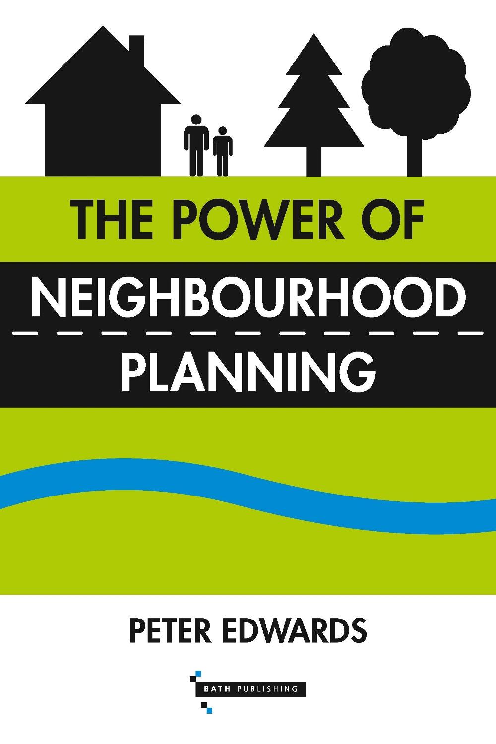 The Power of Neighbourhood Planning, 9781916431546
