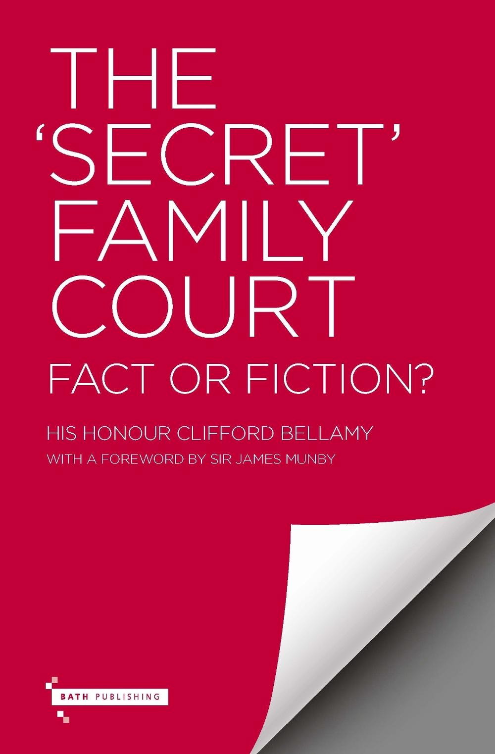 The "Secret" Family Court by Clifford Bellamy - ISBN: 9781916431584