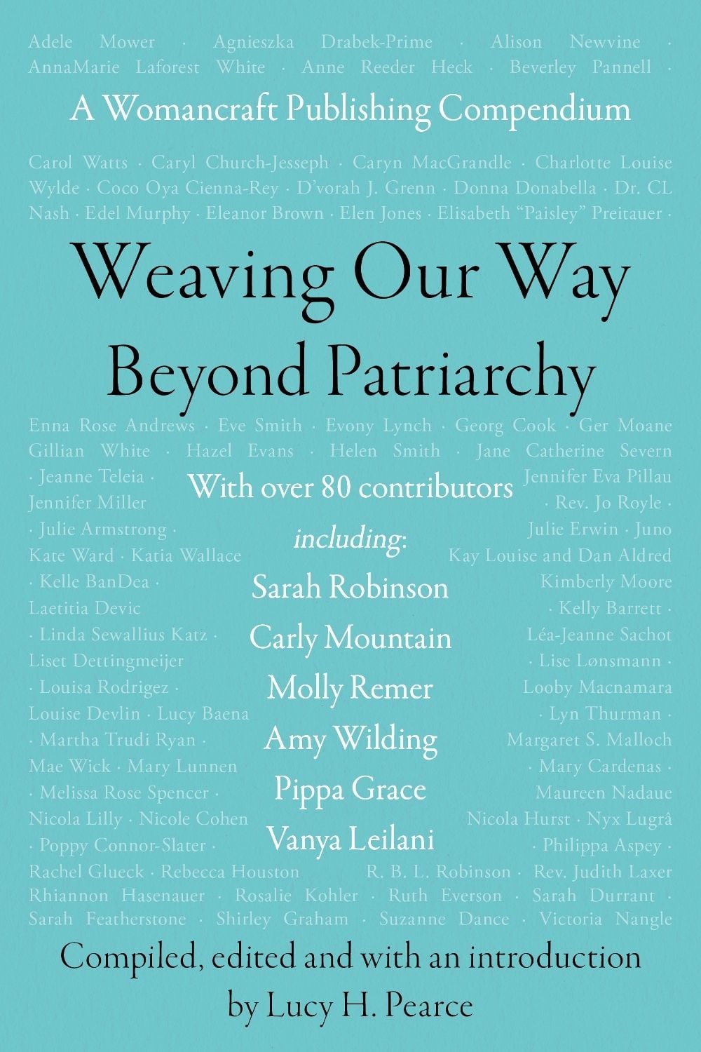 Weaving our Way Beyond Patriarchy by Lucy H. Pearce - ISBN: 9781916672093