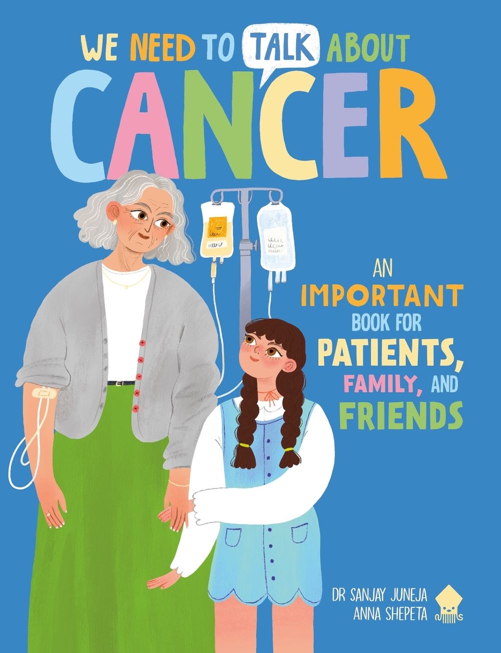We Need to Talk About Cancer by Sanjay Juneja - ISBN: 9781916745186