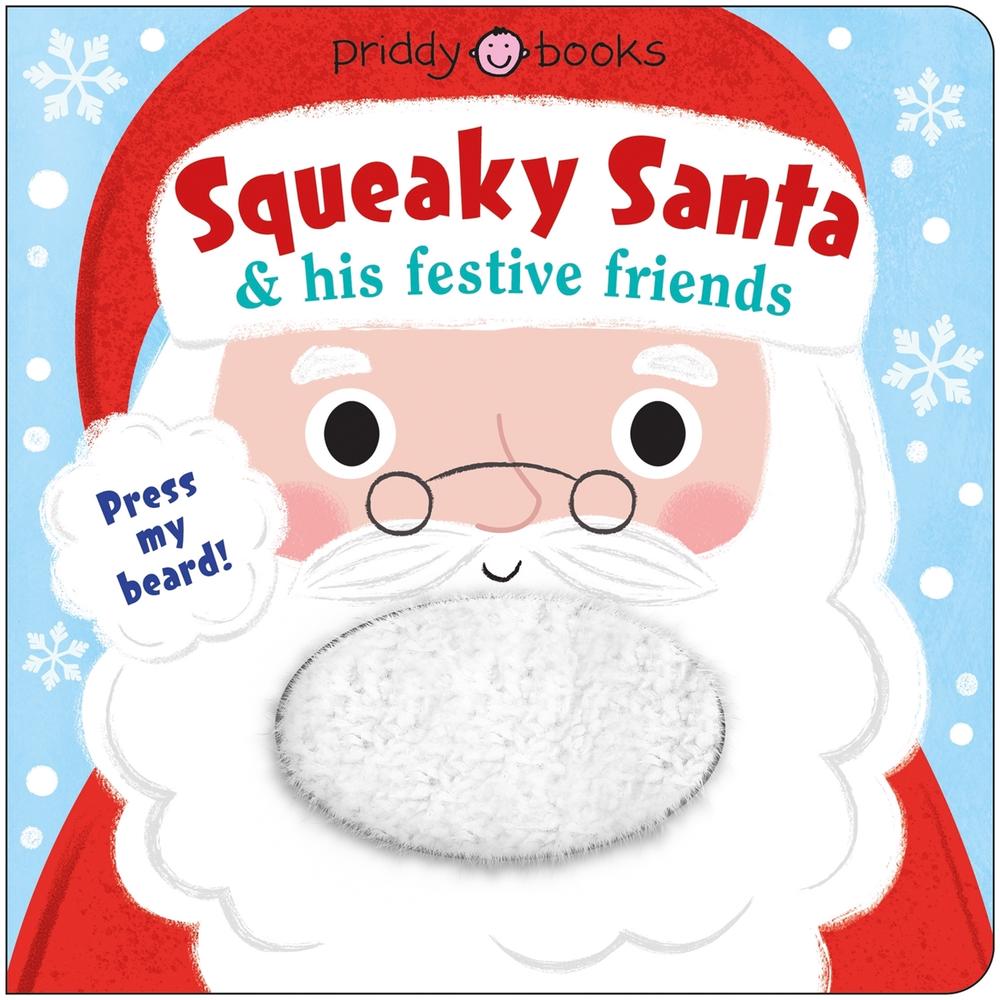 Squeaky Santa & his festive friends by Roger Priddy - ISBN: 9781916745216