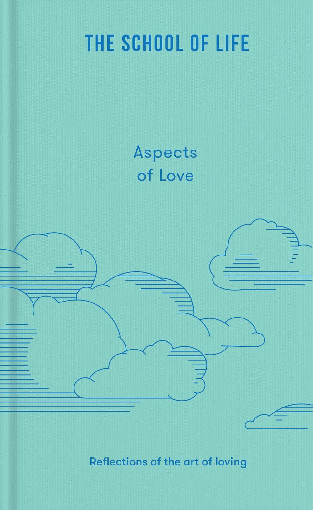 Aspects of Love by The School of Life - ISBN: 9781916753662