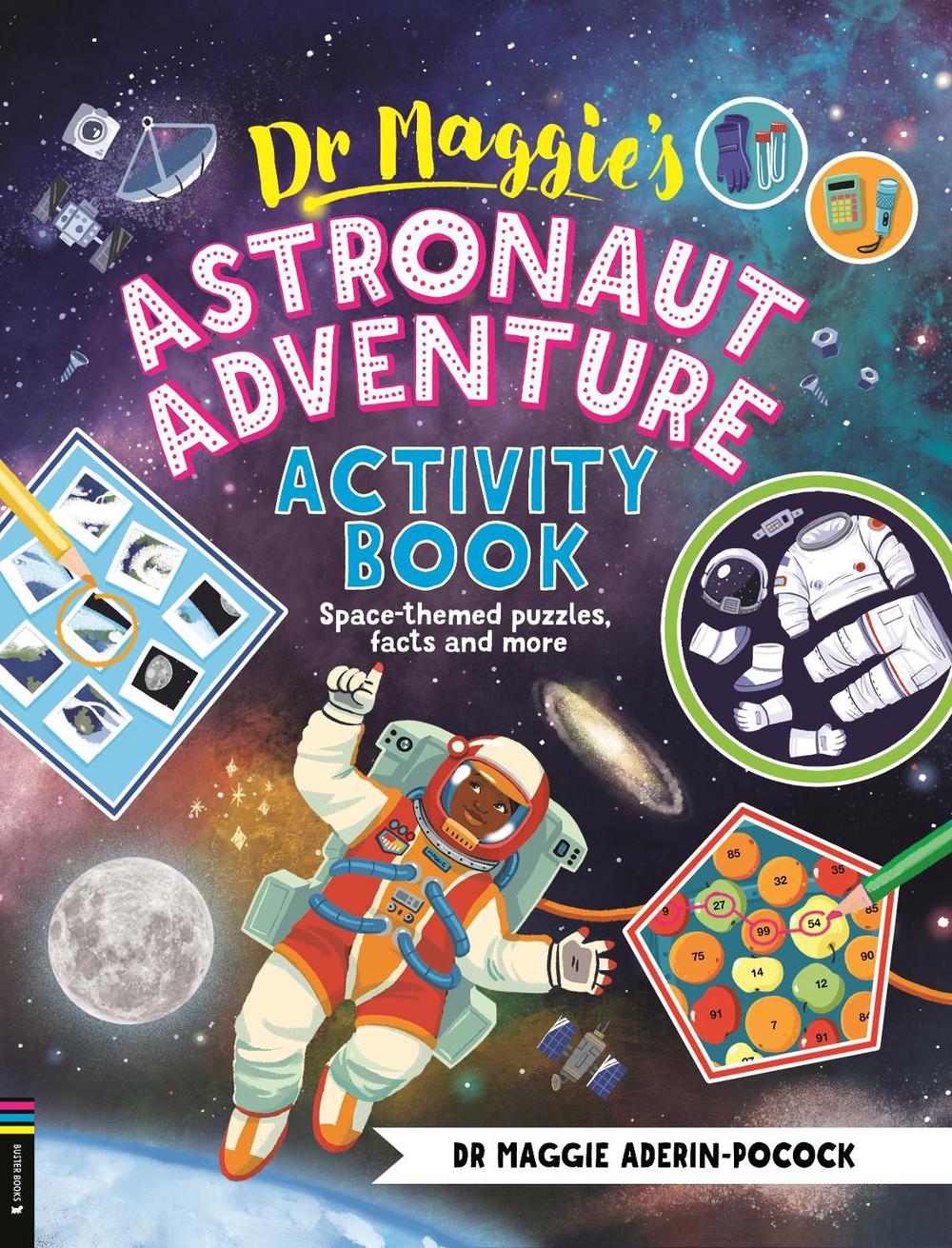 Dr Maggie’s Astronaut Adventure Activity Book, 9781916763265