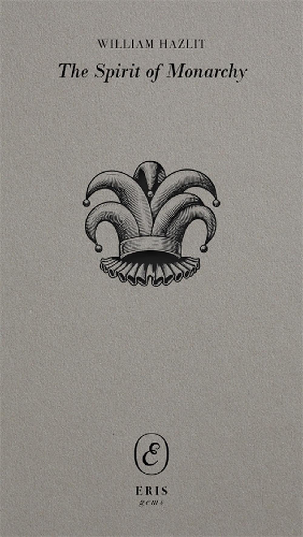 The Spirit of Monarchy, 9781916809475