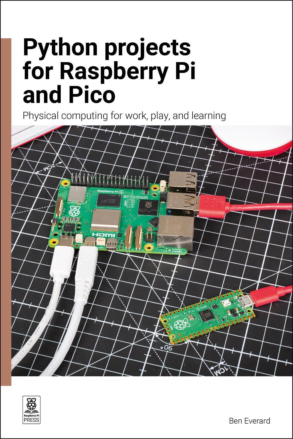 Python Projects for Raspberry Pi and Pico, 9781916868526