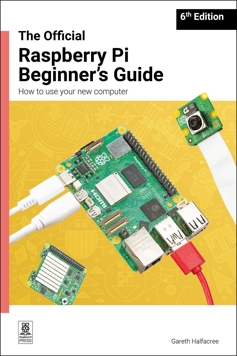 The Official Raspberry Pi Beginner's Guide, 9781916868540
