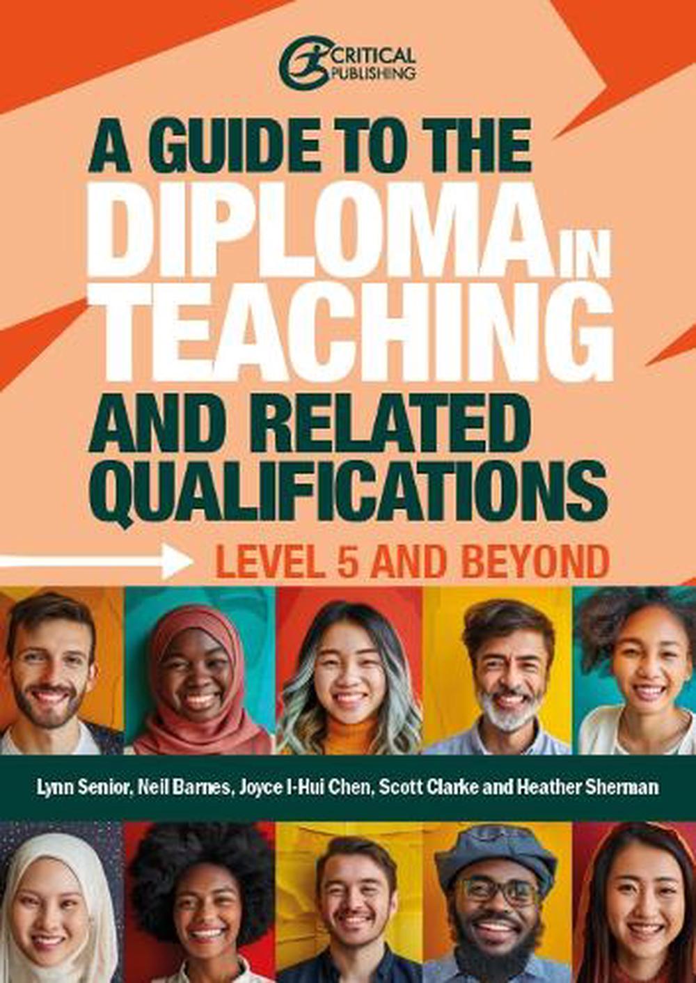 A Guide to the Diploma in Teaching and Related Qualifications, 9781916925557