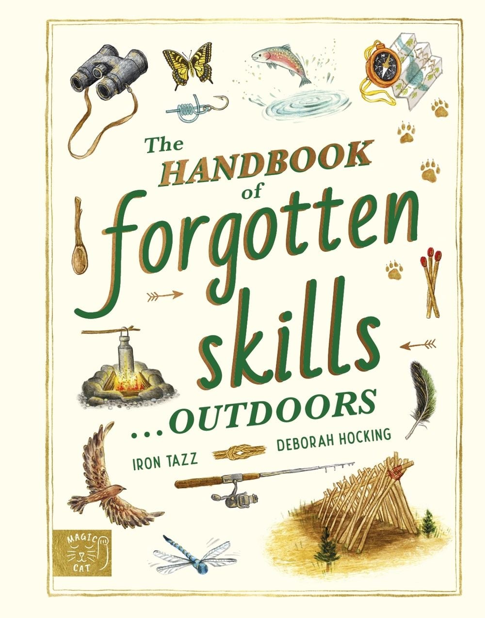 The Handbook of Forgotten Skills… Outdoors by Iron Tazz - ISBN: 9781917044806
