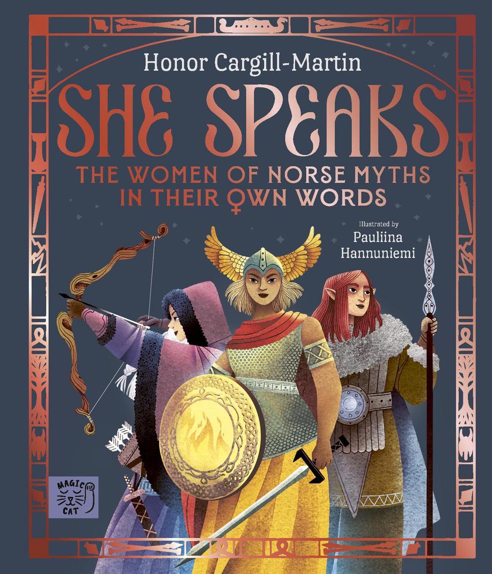 She Speaks: The Women of Norse Myths in their Own Words by Honor Cargill-Martin - ISBN: 9781917044813