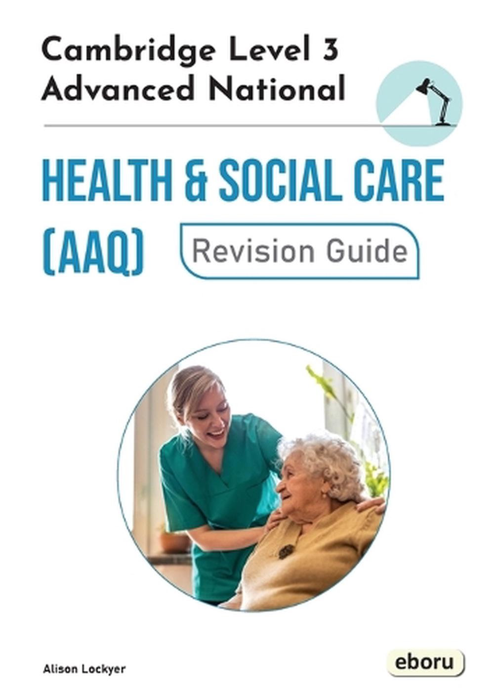 Cambridge Level 3 Advanced National in Health and Social Care (AAQ ...