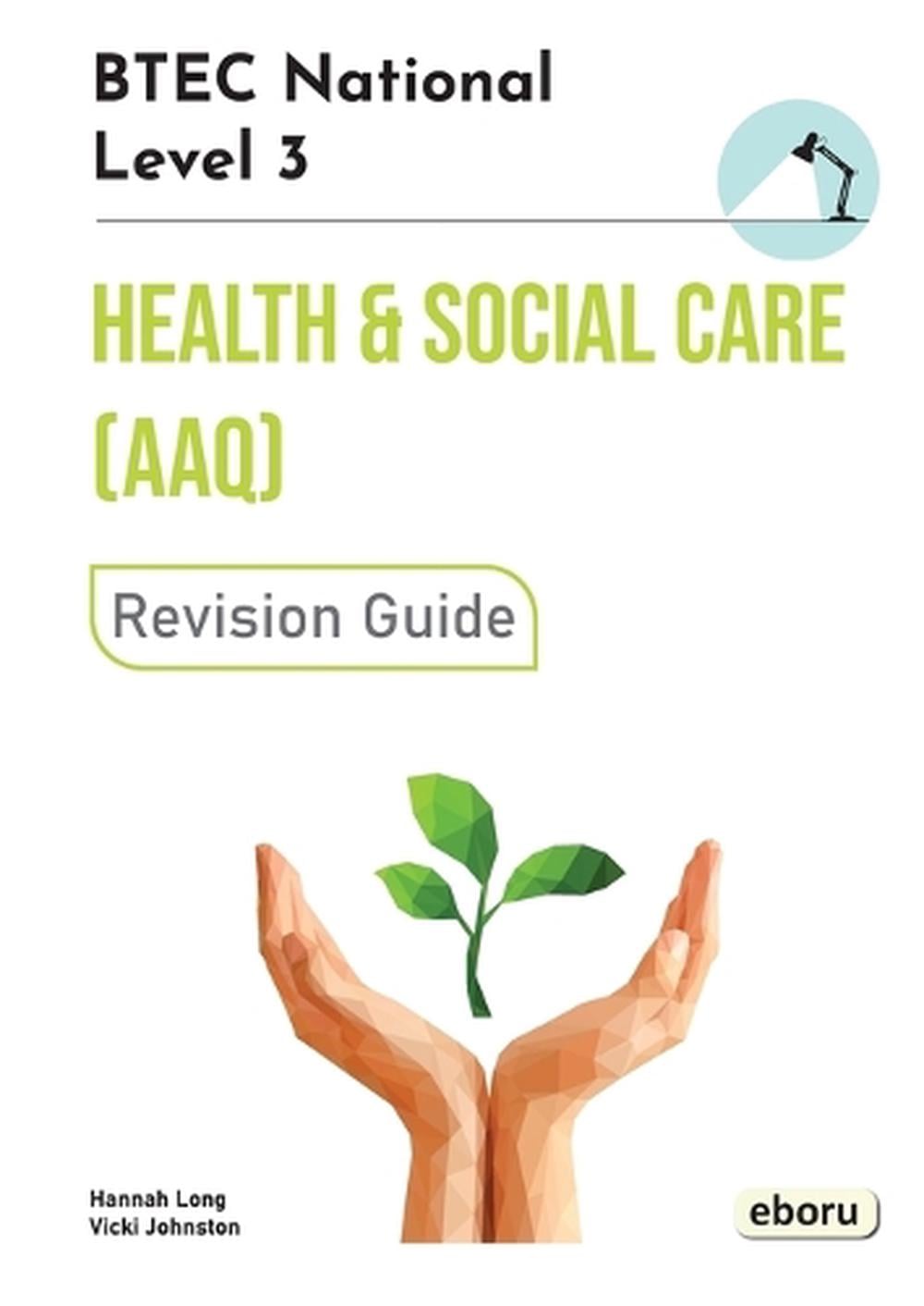 BTEC Level 3 National in Health and Social Care (AAQ) Revision Guide by ...