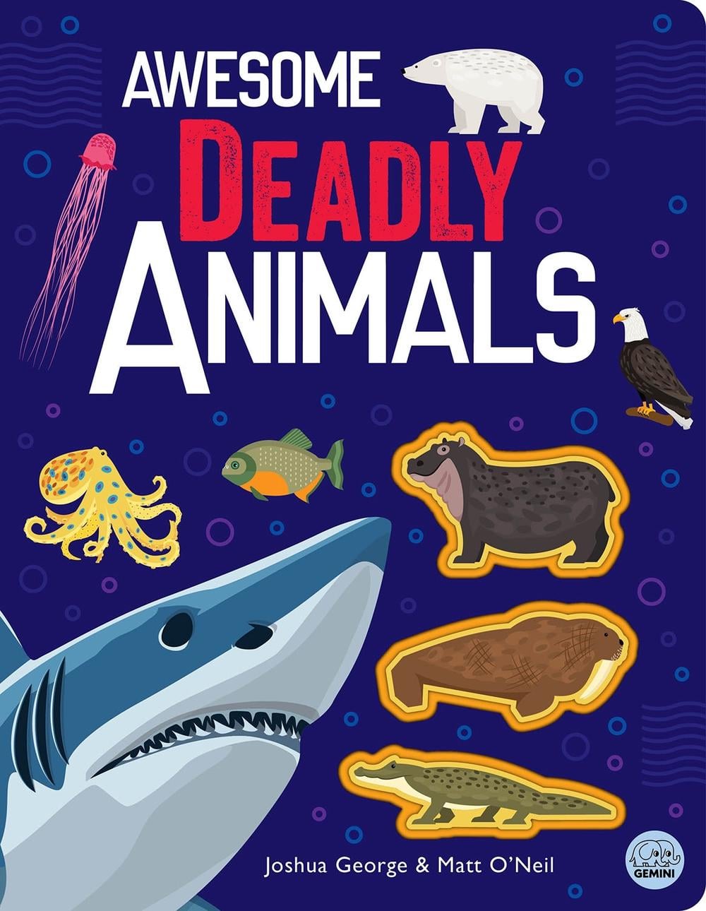 Awesome Deadly Animals by Joshua George - ISBN: 9781917082105