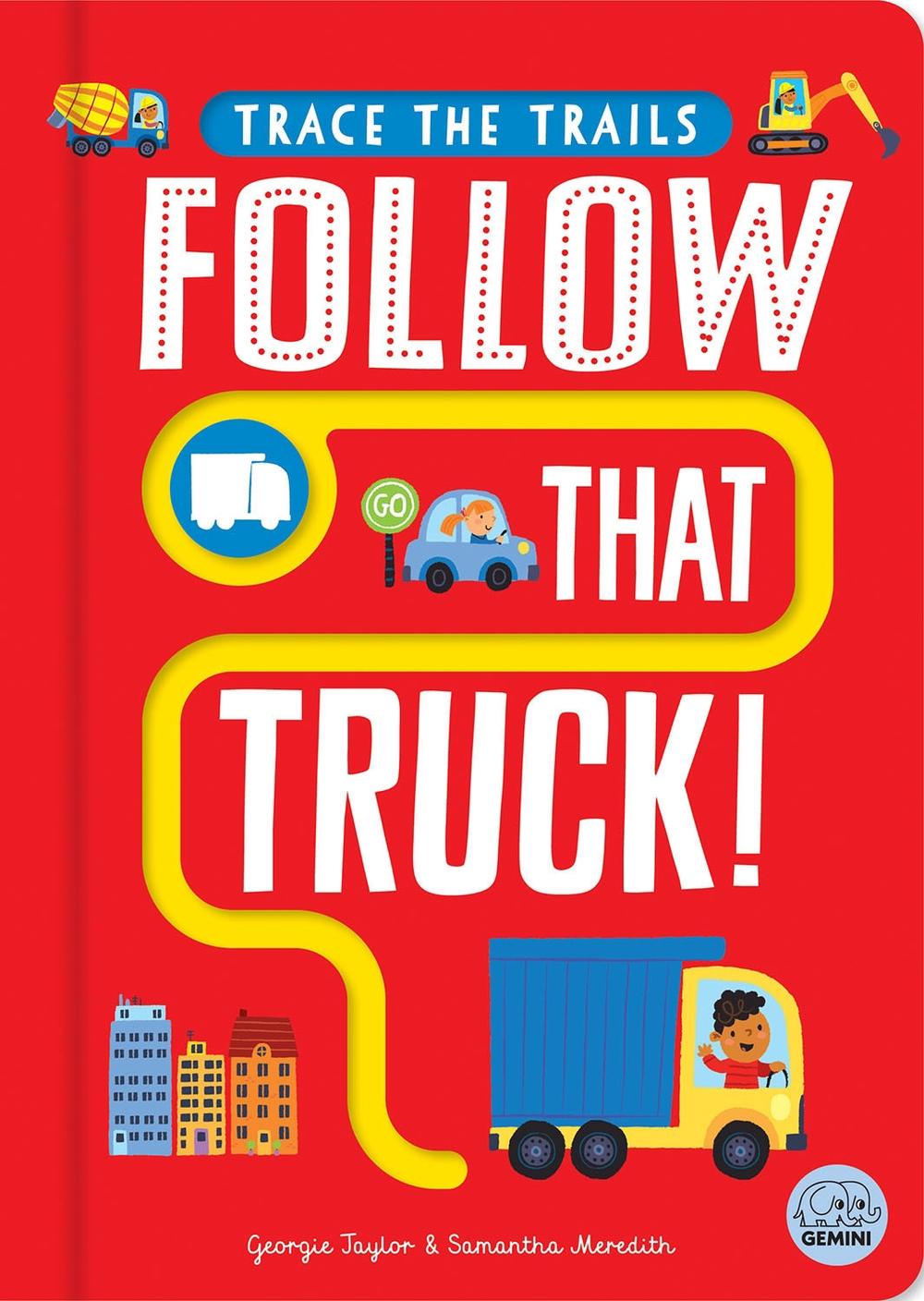 Follow That Truck! by Georgie Taylor - ISBN: 9781917082198