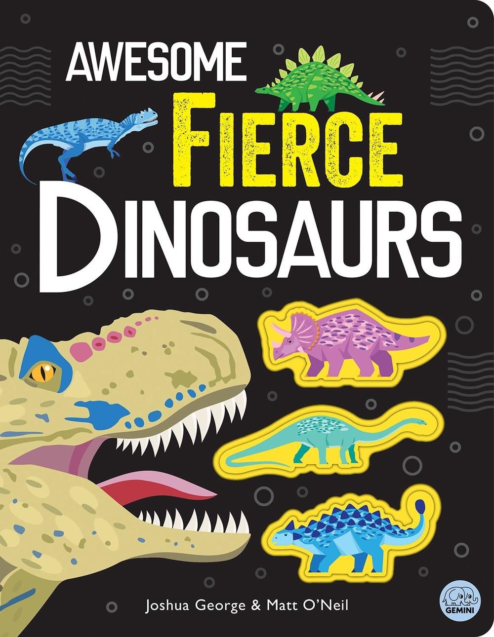 Awesome Fierce Dinosaurs by Joshua George - ISBN: 9781917082495