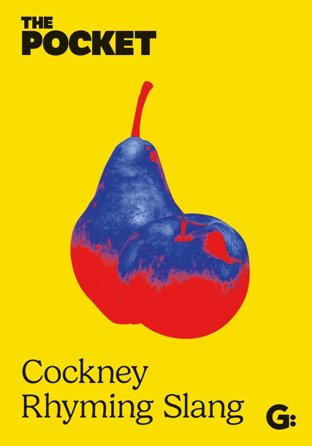 The Pocket Cockney Rhyming Slang by Gemini Books - ISBN: 9781917082952