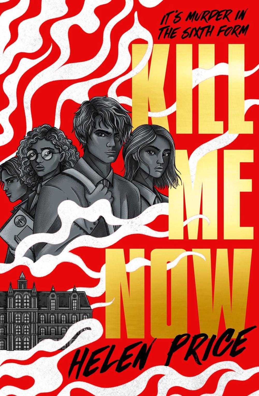 Kill Me Now by Helen Price - ISBN: 9781917171144