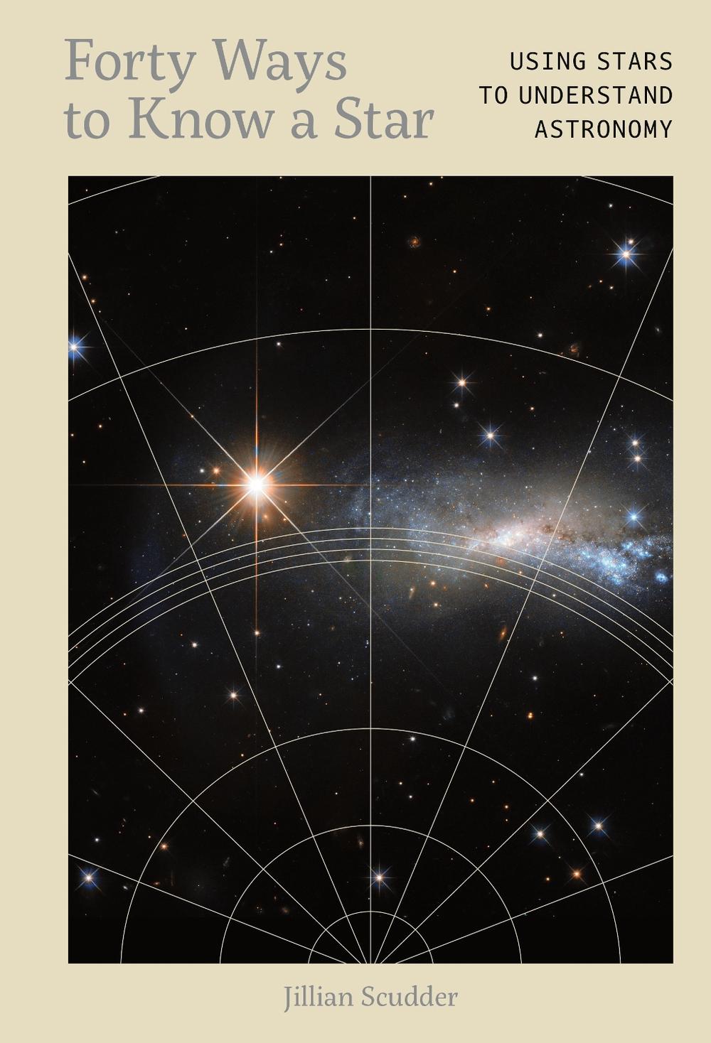 Forty Ways to Know a Star by Dr. Jillian Scudder - ISBN: 9781917226011