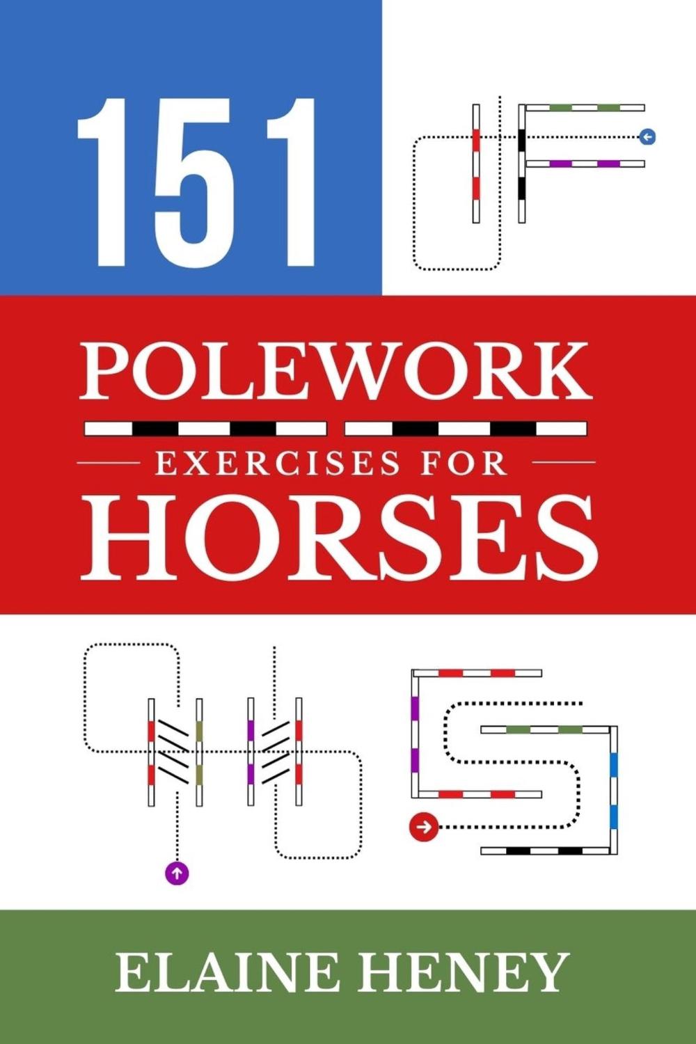 151 Polework Exercises for Horses, 9781917234108