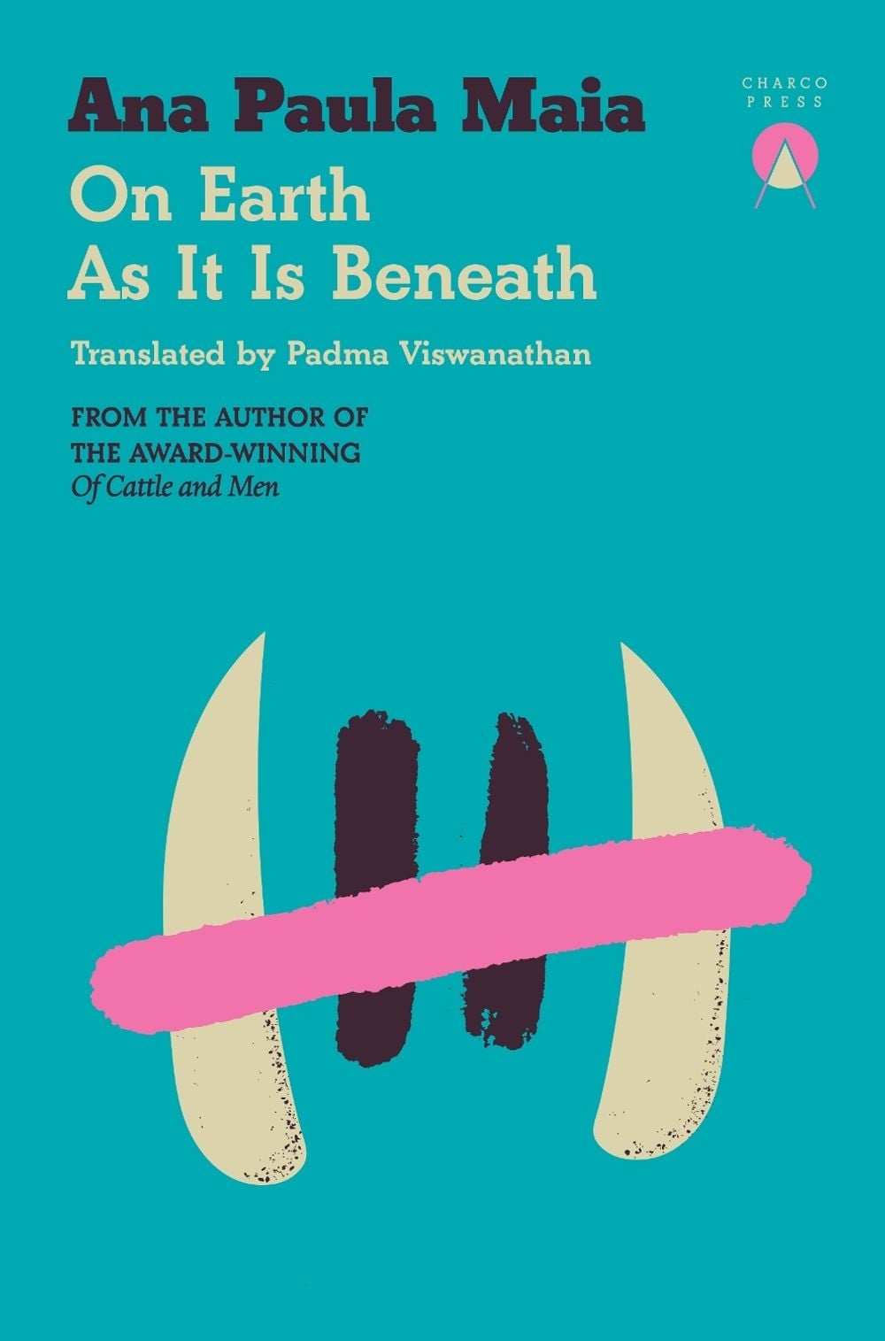 On Earth As It Is Beneath by Ana Paula Maia - ISBN: 9781917260107