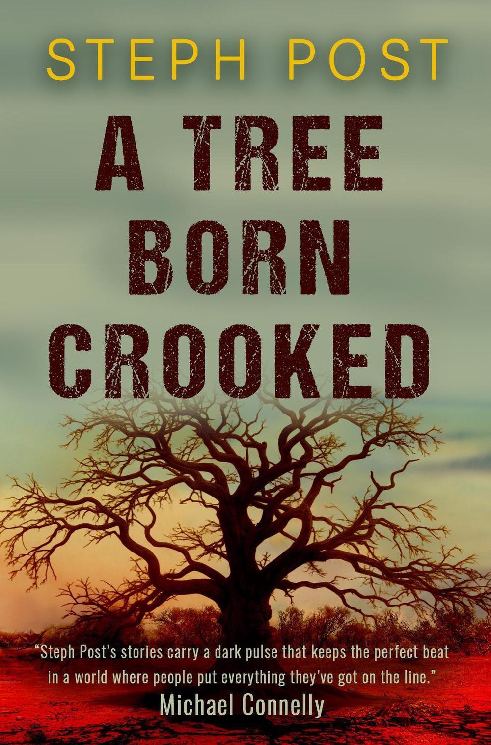 A Tree Born Crooked by Steph Post - ISBN: 9781917415064