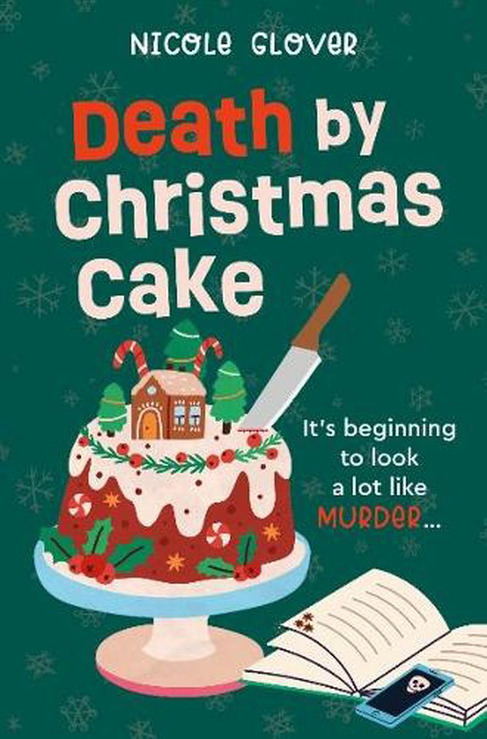 Death by Christmas Cake by Nicole Glover - ISBN: 9781917415378