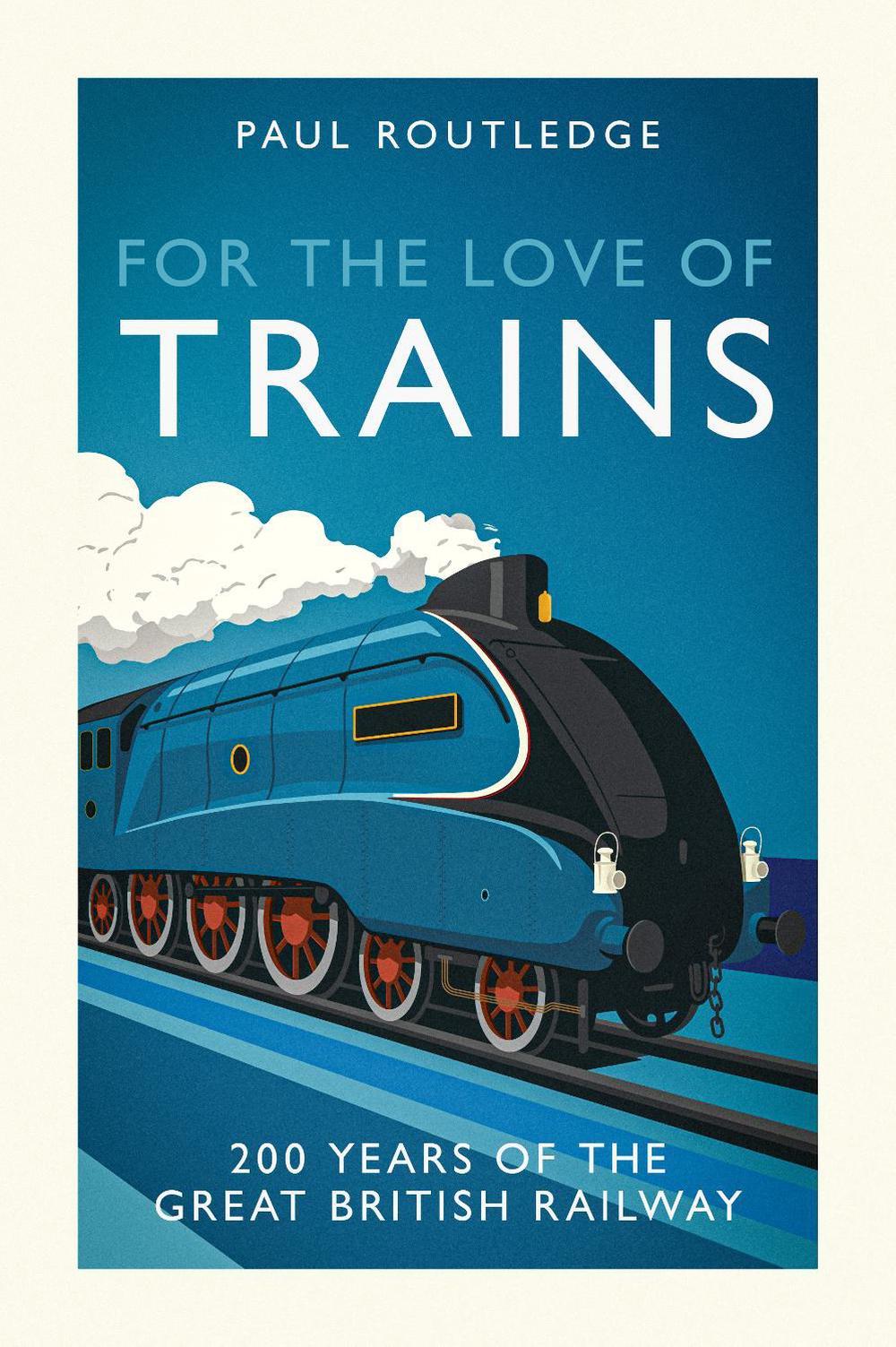 For the Love of Trains, 9781917439503