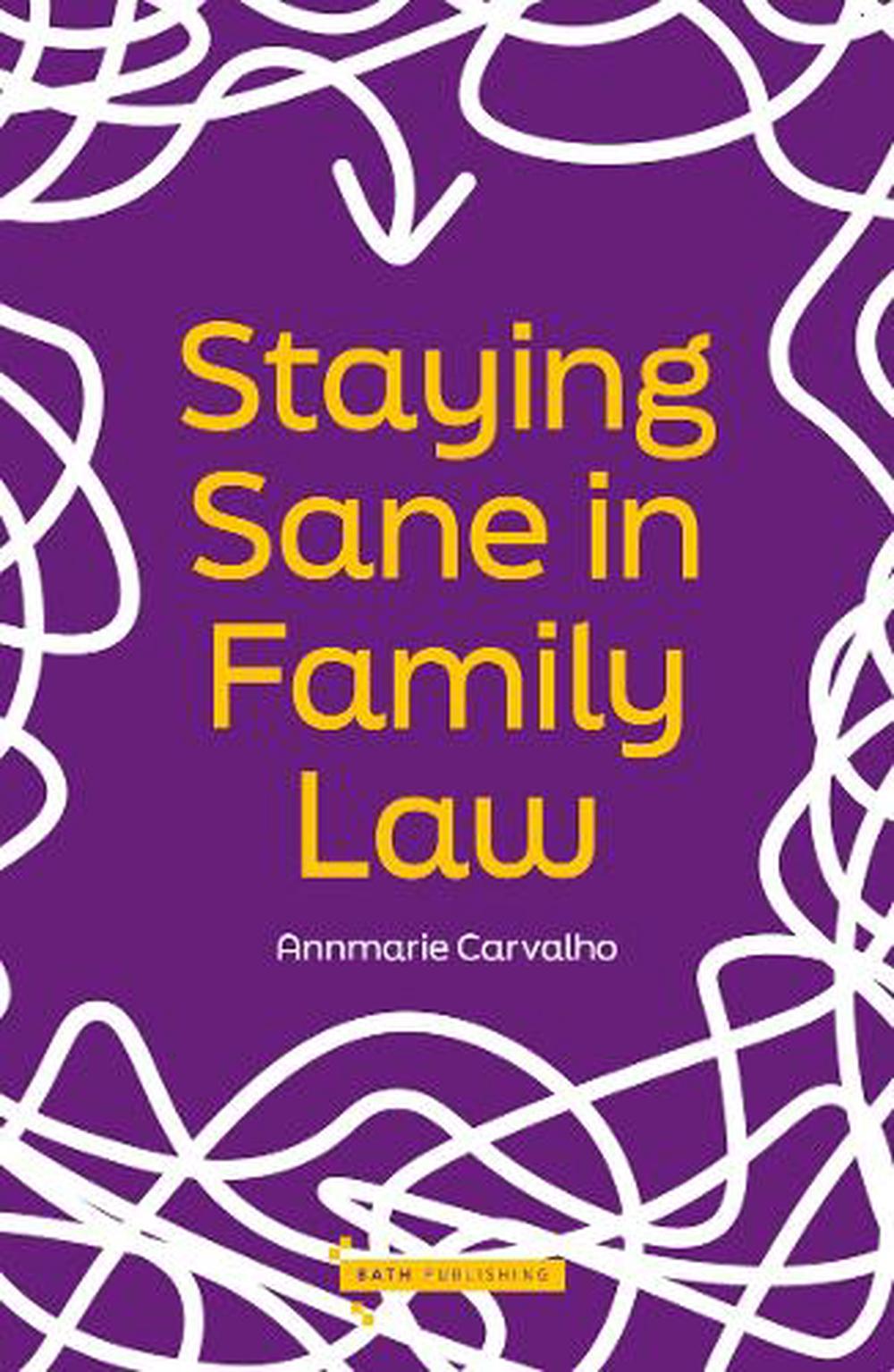 Staying Sane in Family Law, 9781917447331
