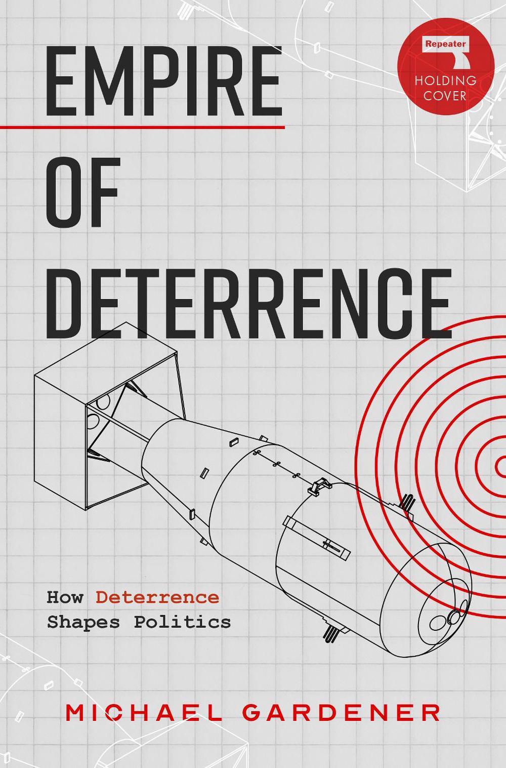 Empire of Deterrence by Michael Gardiner - ISBN: 9781917516037