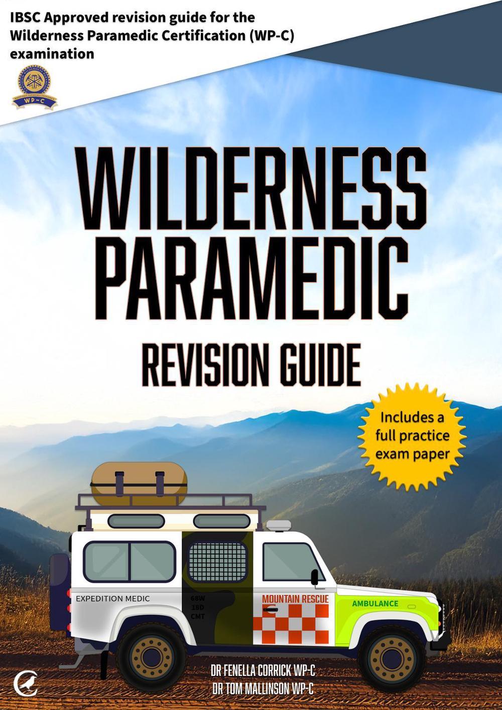 Wilderness Paramedic Revision Guide, 9781917521079
