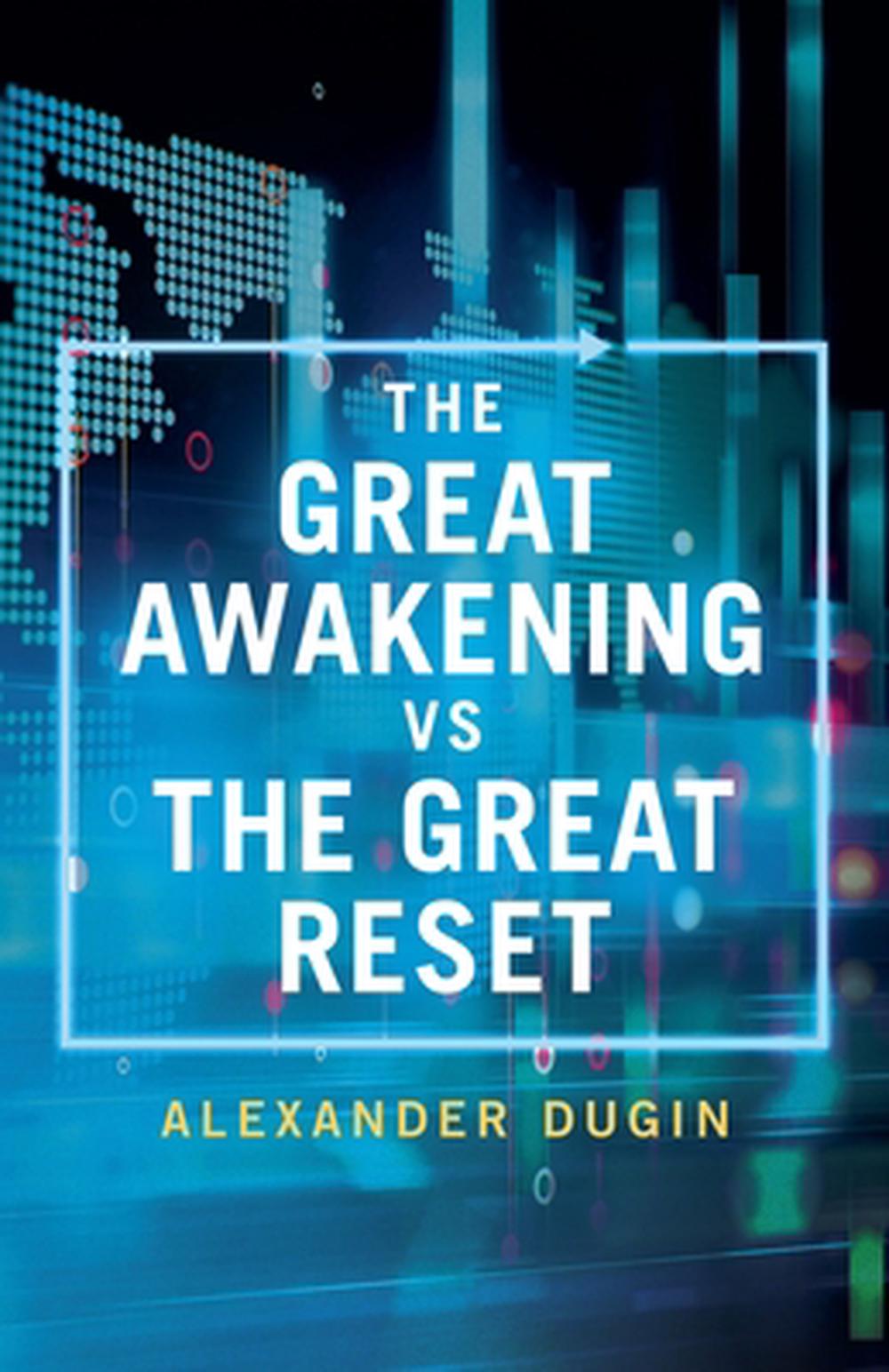 The Great Awakening vs the Great Reset by Alexander Dugin - ISBN: 9781917646192